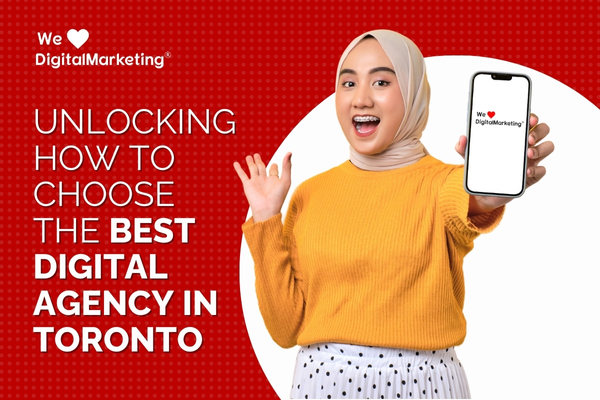 How to choose the best digital agency in Toronto